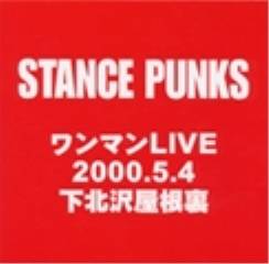 Stance Punks : 2000.5.4 Shimokitazawa Yaneura